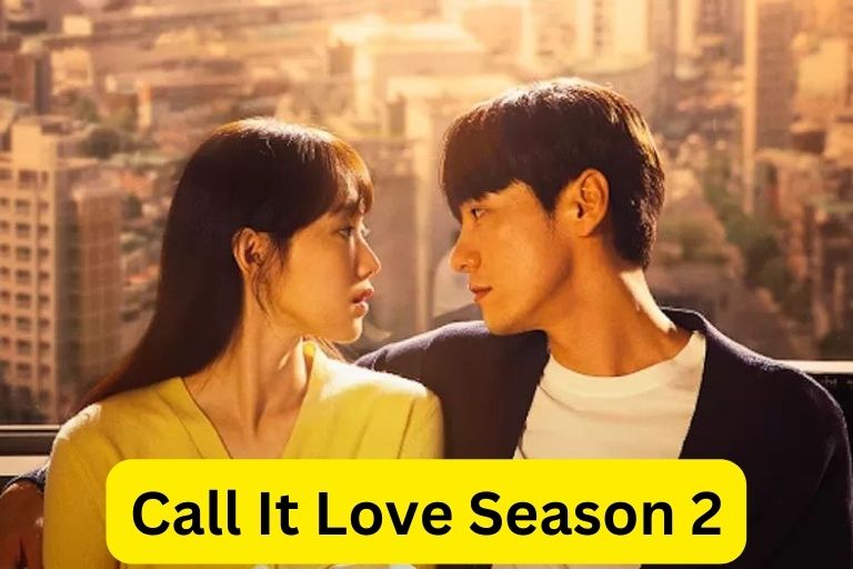 Call It Love Season 2 Confirm Release Date